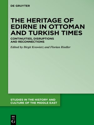cover image of The Heritage of Edirne in Ottoman and Turkish Times